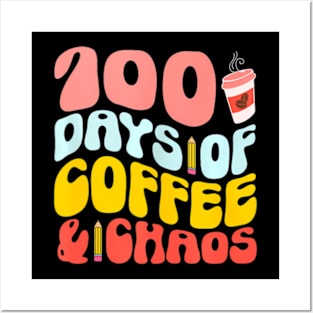 100 Days Of School Coffee Lover 100Th Day Of School Teacher Posters and Art